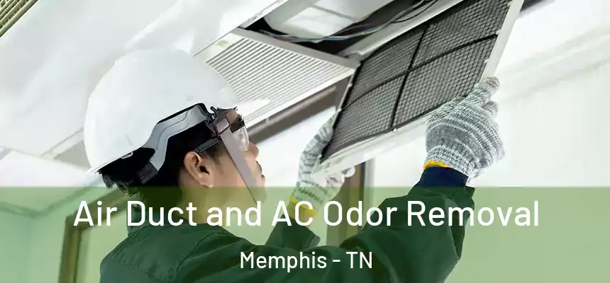  Air Duct and AC Odor Removal Memphis - TN